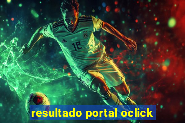 resultado portal oclick